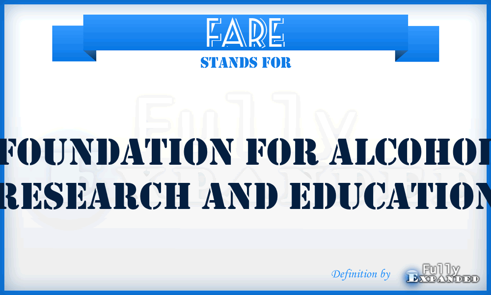 FARE - Foundation for Alcohol Research and Education