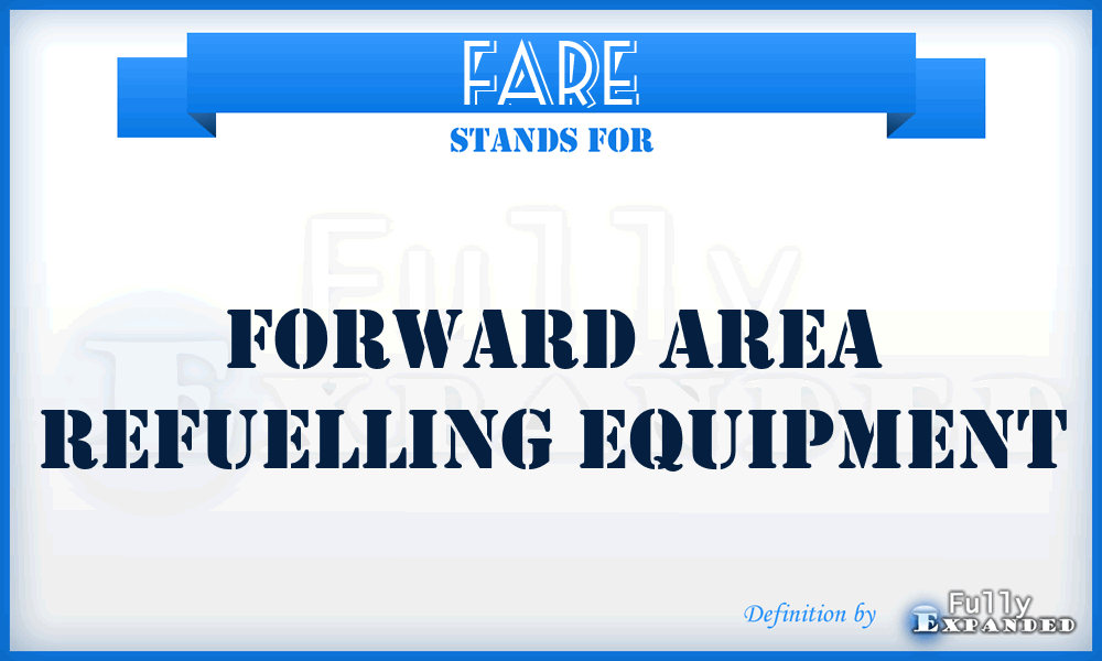FARE - Forward Area Refuelling Equipment