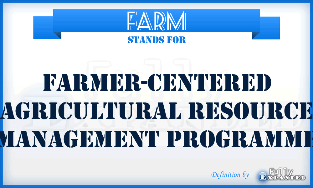 FARM - Farmer-Centered Agricultural Resource Management Programme