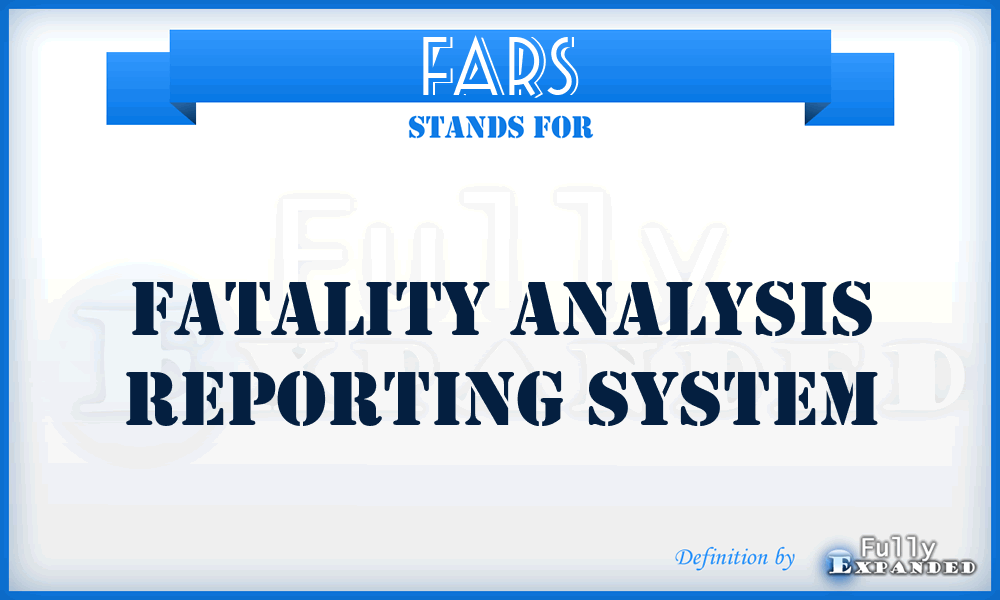 FARS - Fatality Analysis Reporting System