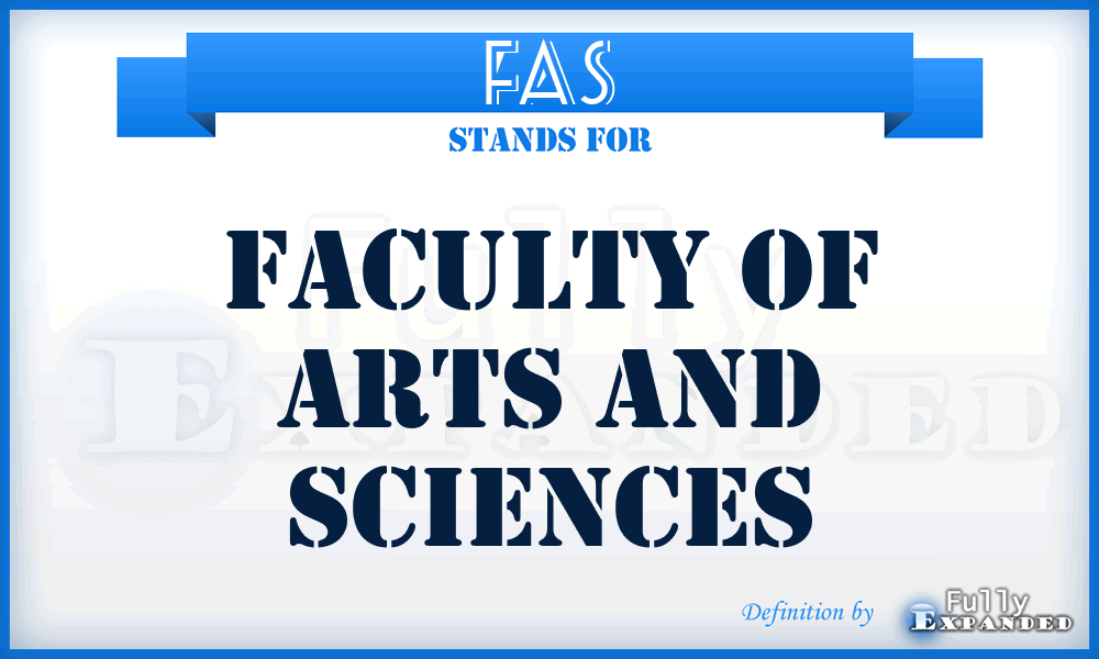 FAS - Faculty Of Arts And Sciences