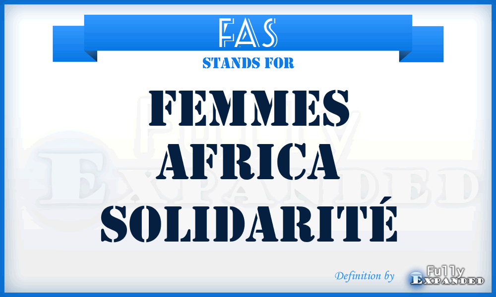 FAS - Femmes Africa Solidarité