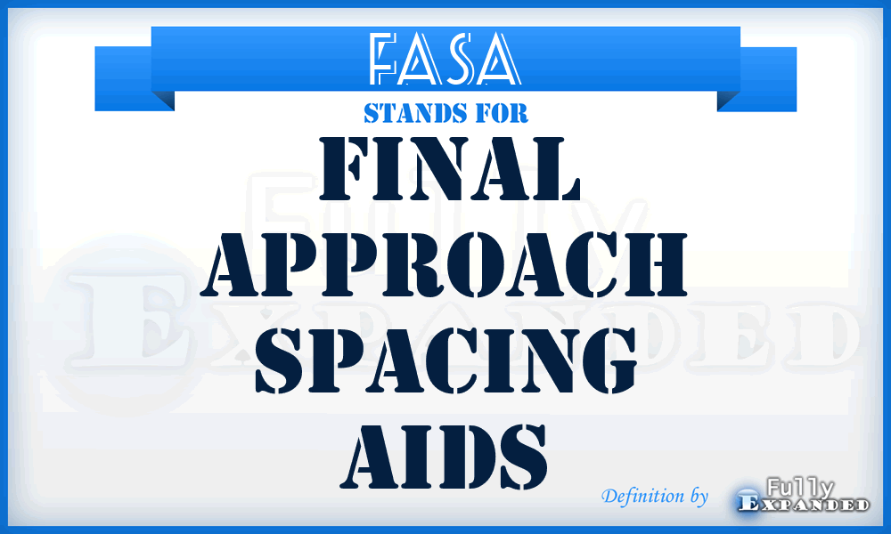 FASA - Final Approach Spacing Aids