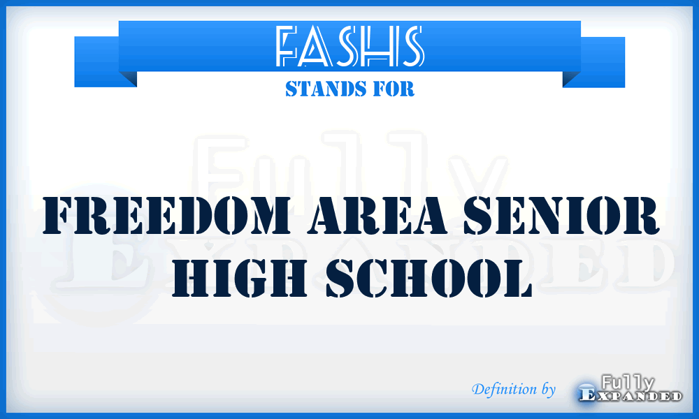 FASHS - Freedom Area Senior High School