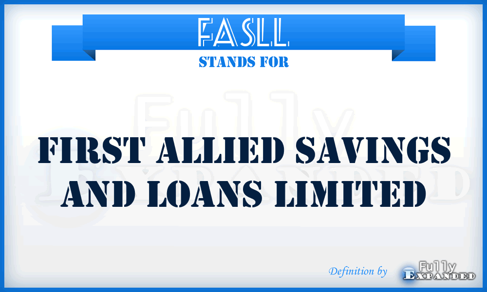 FASLL - First Allied Savings and Loans Limited