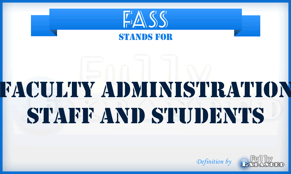 FASS - Faculty Administration Staff And Students