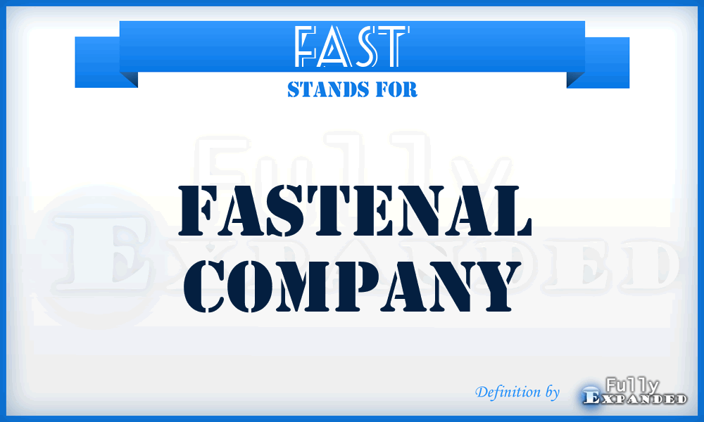 FAST - Fastenal Company