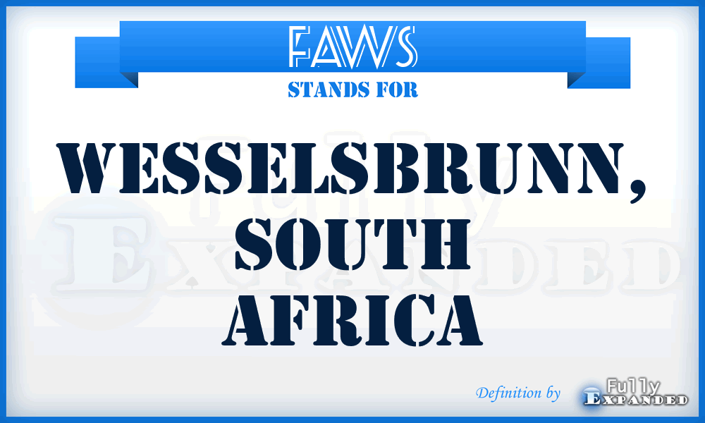 FAWS - Wesselsbrunn, South Africa