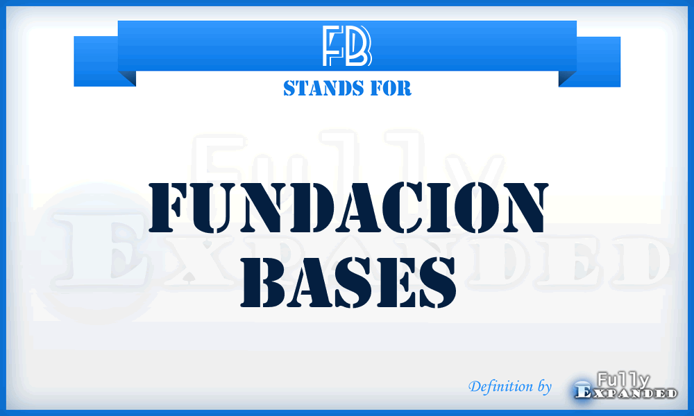 FB - Fundacion Bases