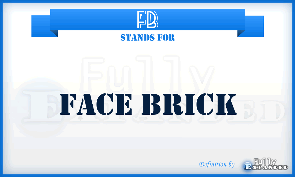 FB - Face brick