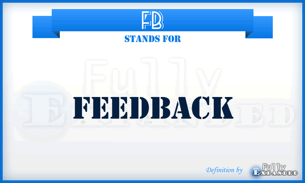 FB - FeedBack