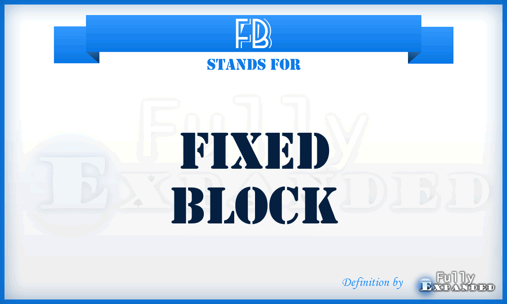 FB - Fixed Block