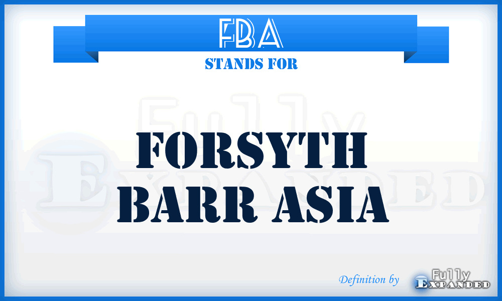 FBA - Forsyth Barr Asia