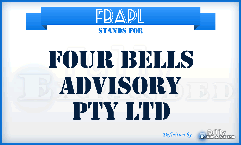 FBAPL - Four Bells Advisory Pty Ltd