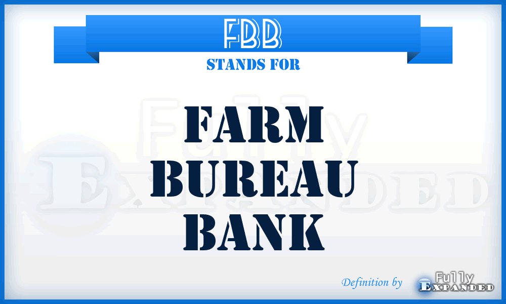 FBB - Farm Bureau Bank