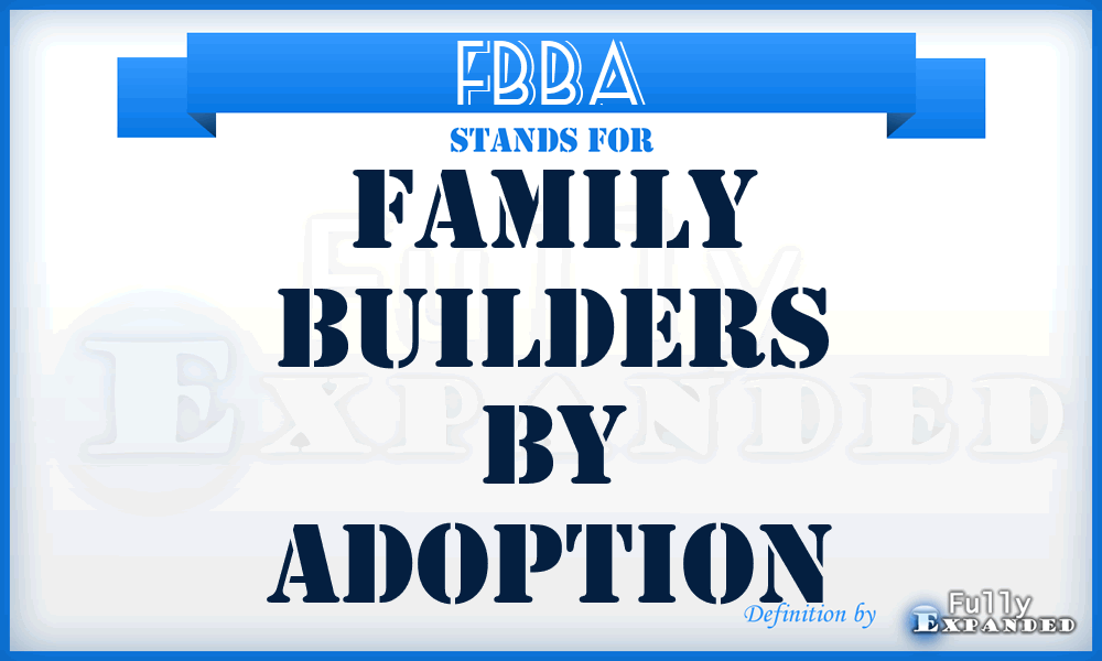 FBBA - Family Builders By Adoption