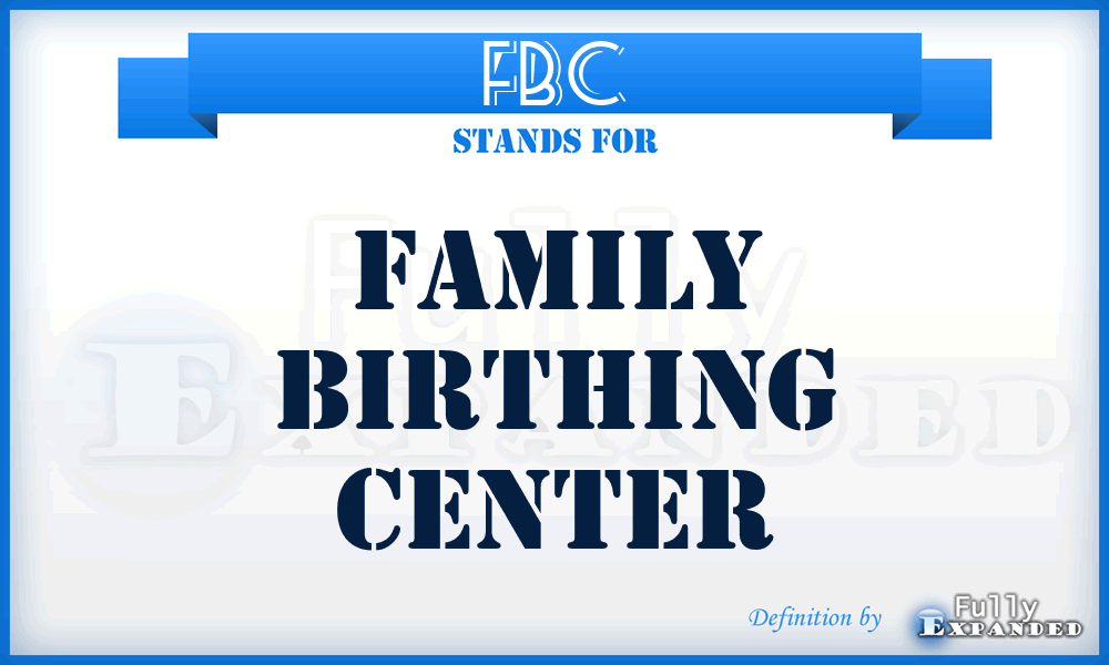 FBC - Family Birthing Center