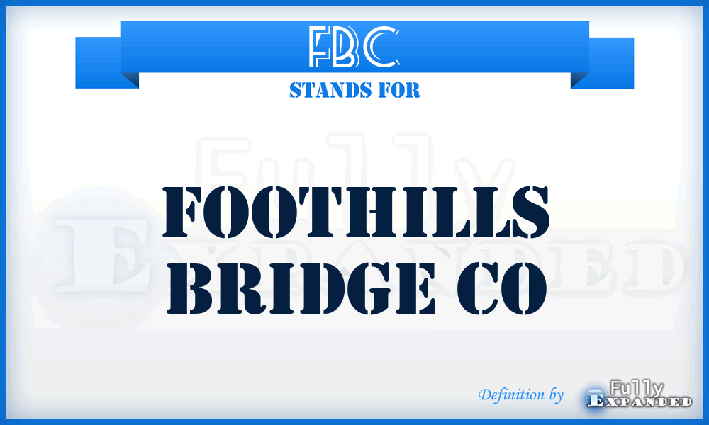 FBC - Foothills Bridge Co