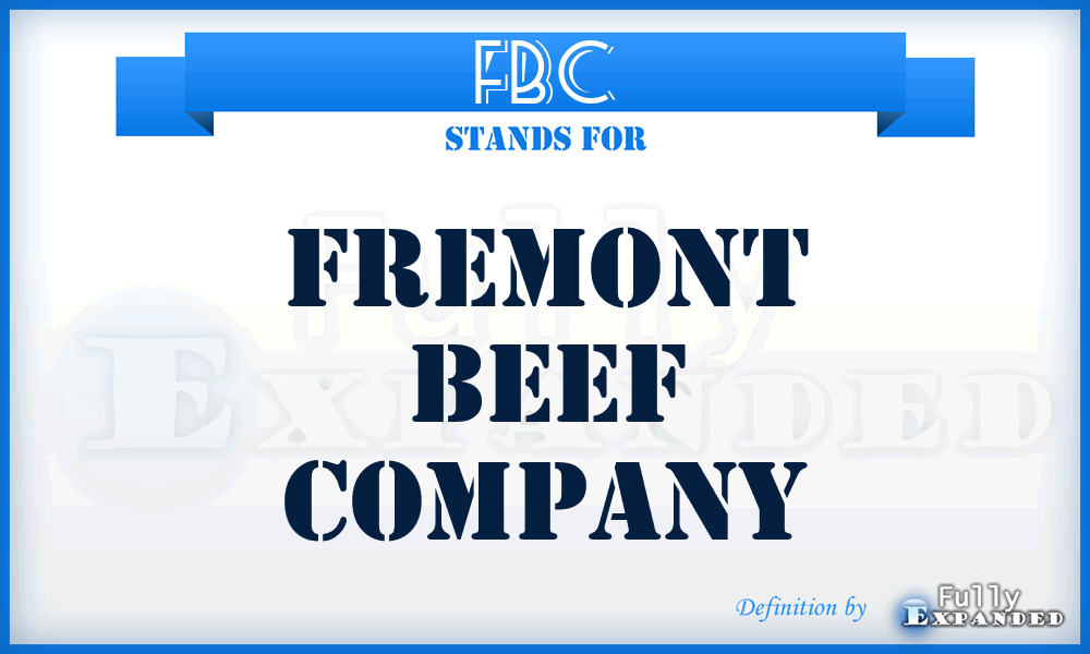 FBC - Fremont Beef Company