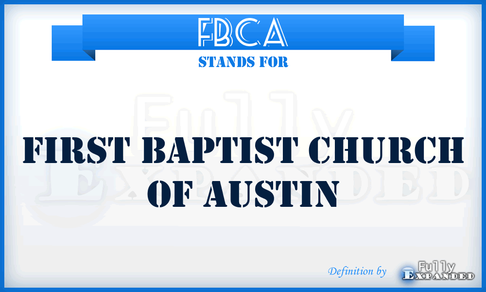 FBCA - First Baptist Church of Austin