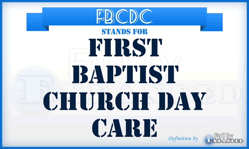 FBCDC - First Baptist Church Day Care