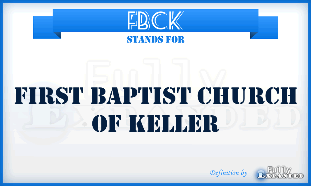 FBCK - First Baptist Church of Keller