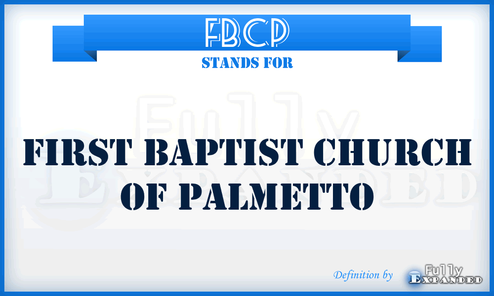 FBCP - First Baptist Church of Palmetto