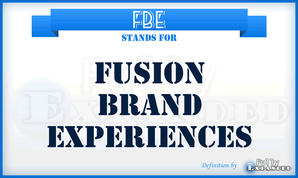 FBE - Fusion Brand Experiences