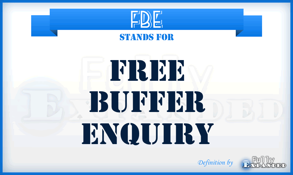 FBE - free buffer enquiry