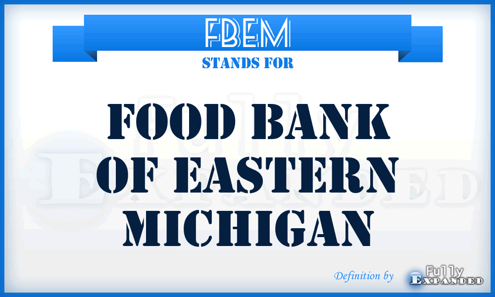 FBEM - Food Bank of Eastern Michigan