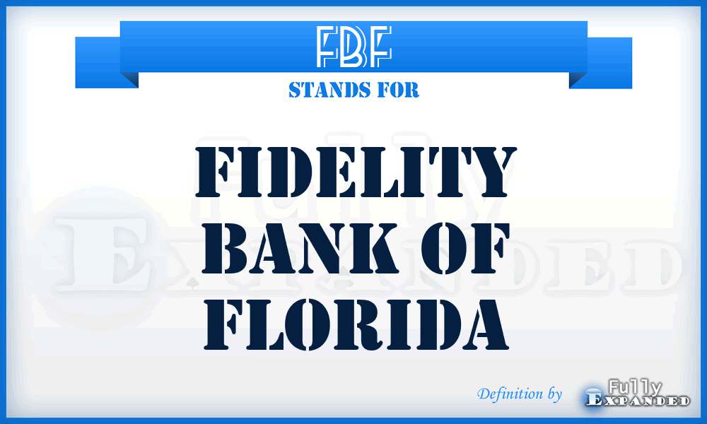 FBF - Fidelity Bank of Florida