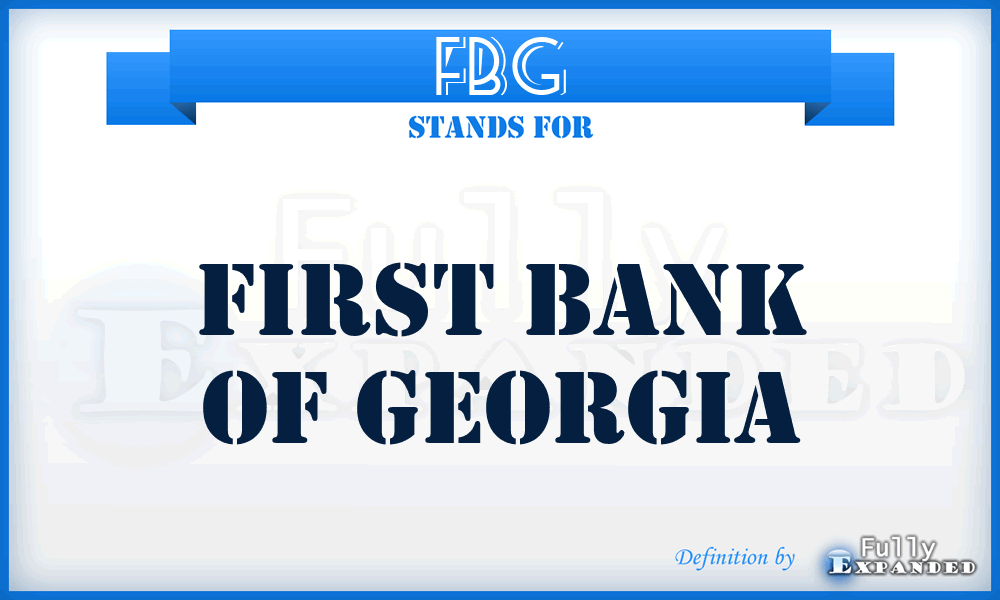 FBG - First Bank of Georgia