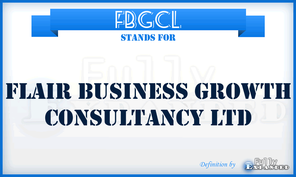 FBGCL - Flair Business Growth Consultancy Ltd