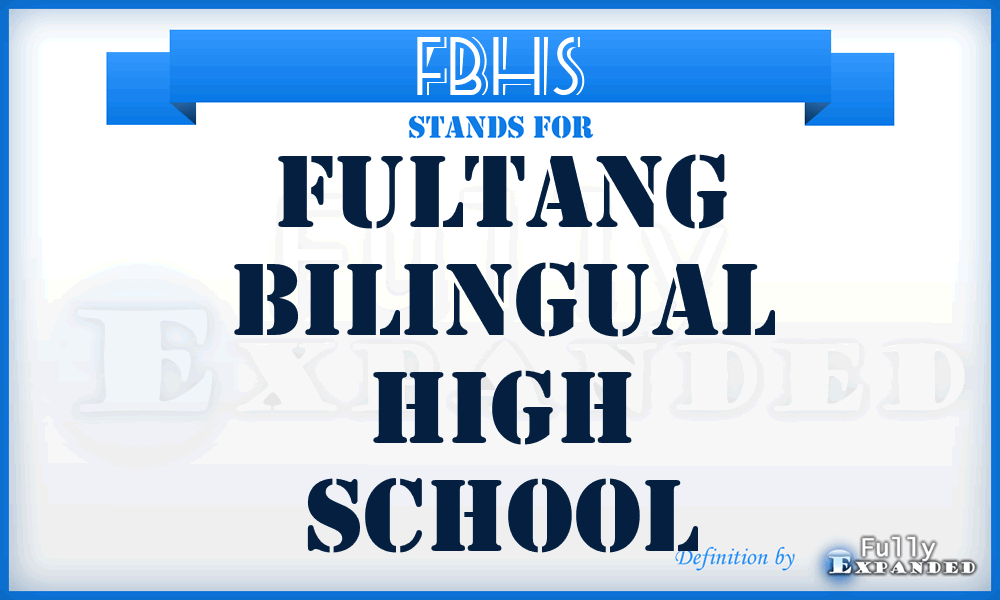 FBHS - Fultang Bilingual High School