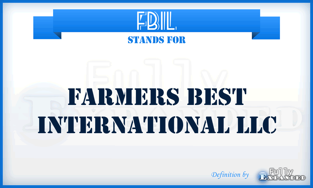 FBIL - Farmers Best International LLC