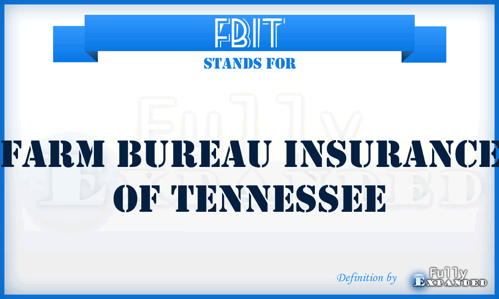 FBIT - Farm Bureau Insurance of Tennessee