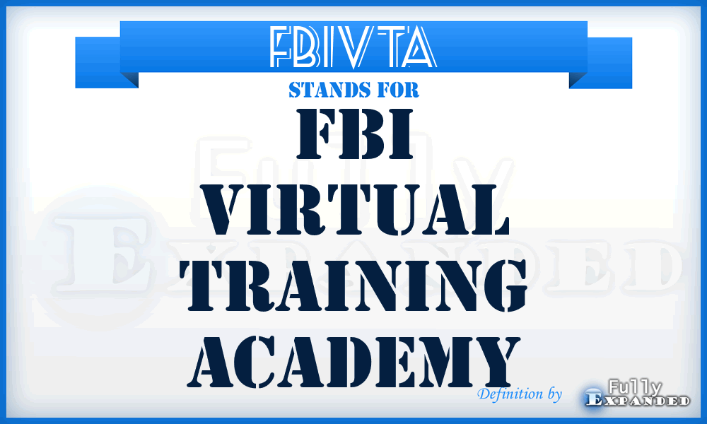 FBIVTA - FBI Virtual Training Academy