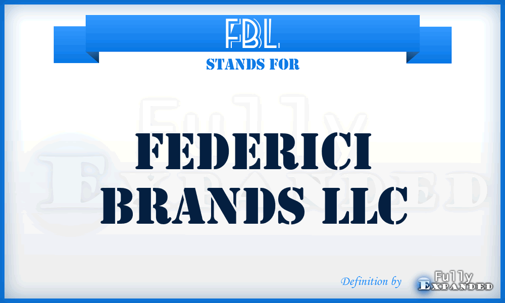 FBL - Federici Brands LLC