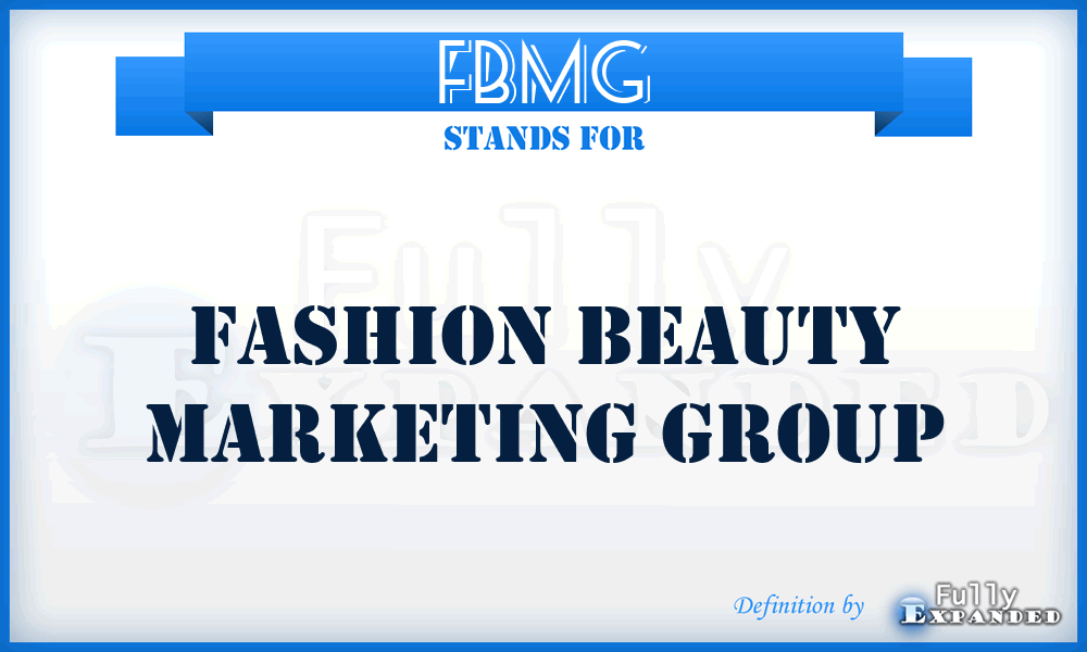 FBMG - Fashion Beauty Marketing Group