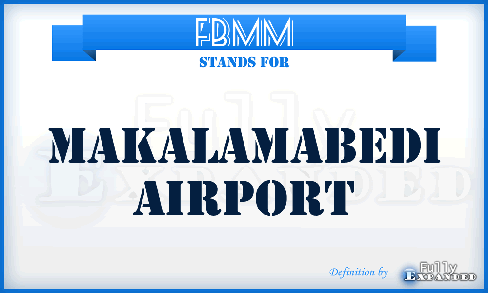 FBMM - Makalamabedi airport