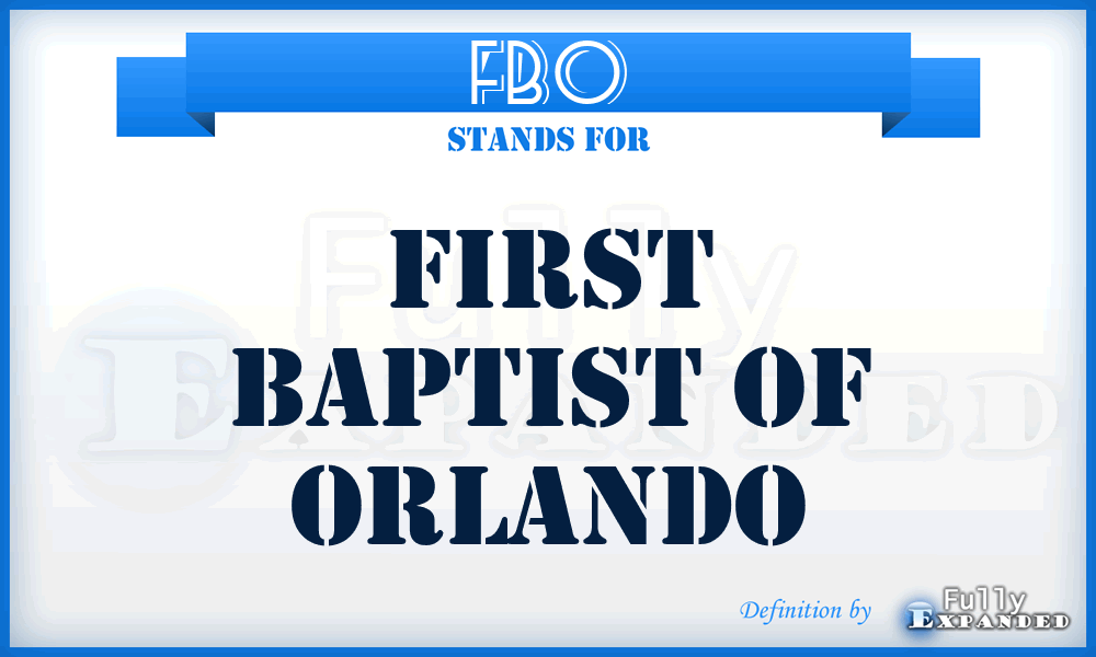 FBO - First Baptist of Orlando