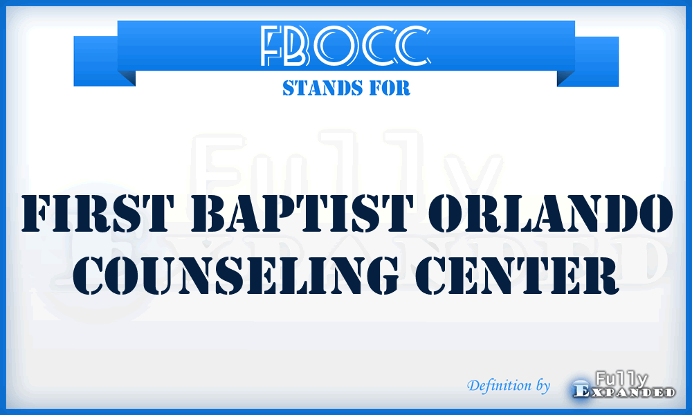 FBOCC - First Baptist Orlando Counseling Center