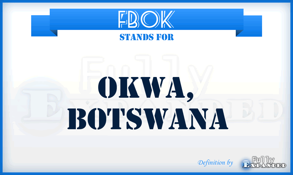 FBOK - Okwa, Botswana