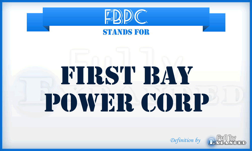 FBPC - First Bay Power Corp