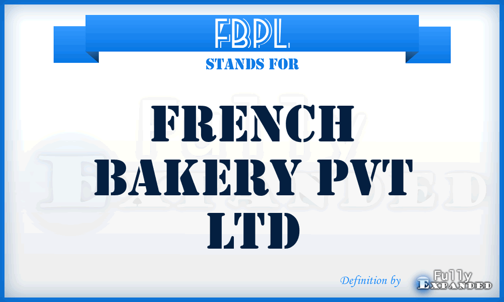 FBPL - French Bakery Pvt Ltd