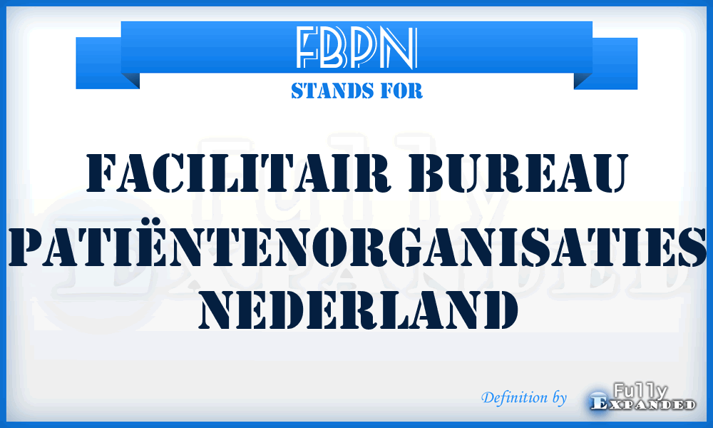 FBPN - Facilitair Bureau Patiëntenorganisaties Nederland