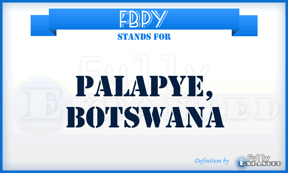 FBPY - Palapye, Botswana