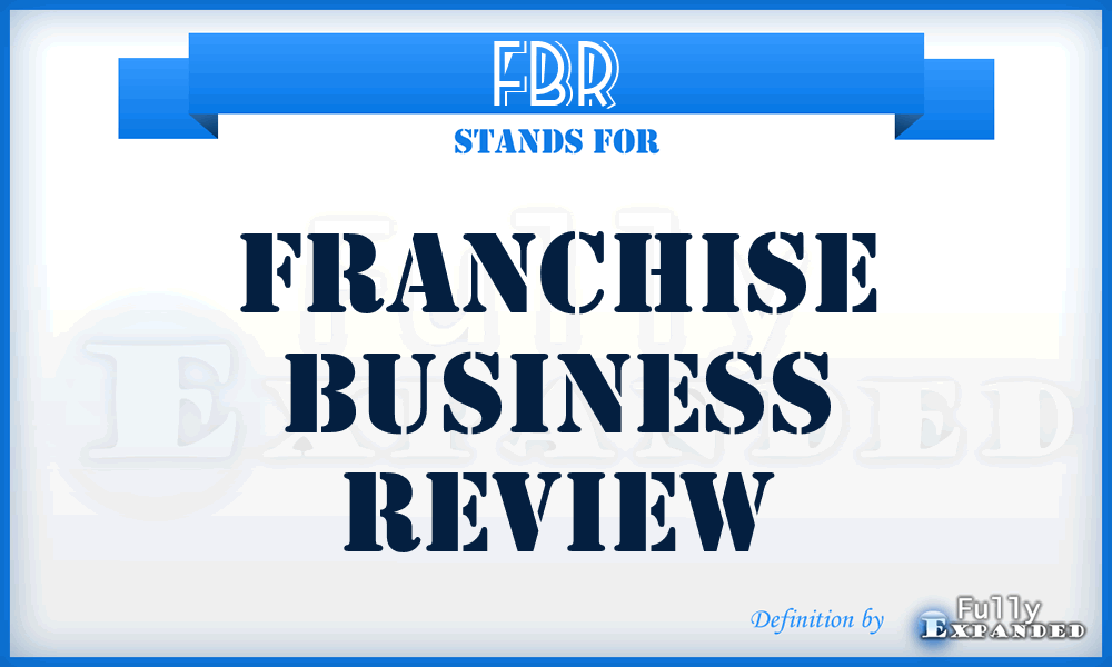 FBR - Franchise Business Review