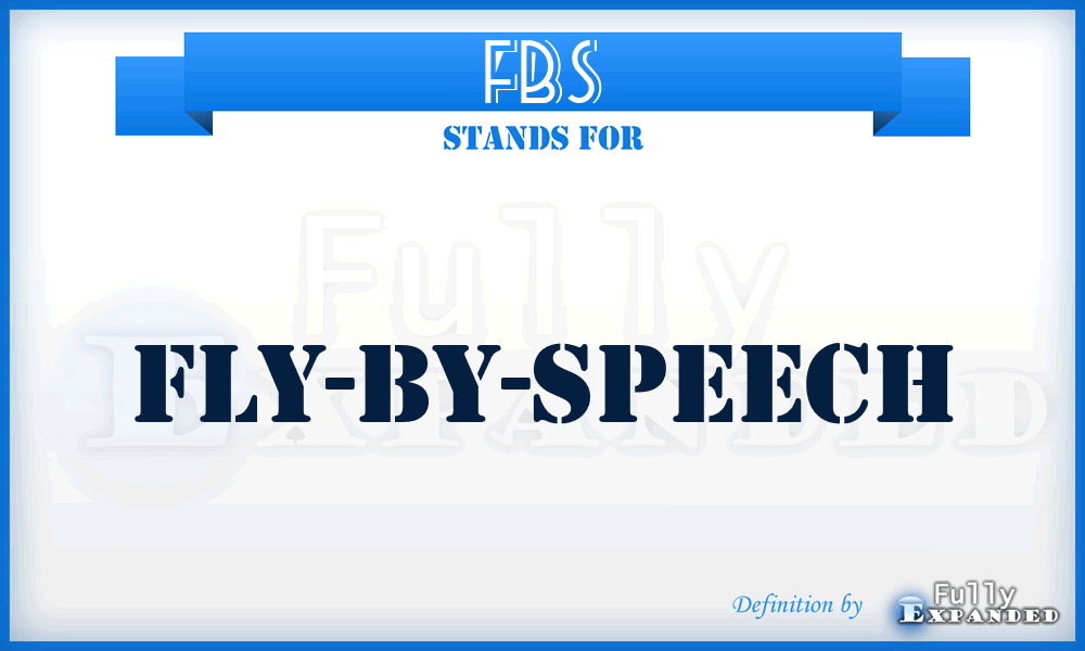 FBS - Fly-By-Speech