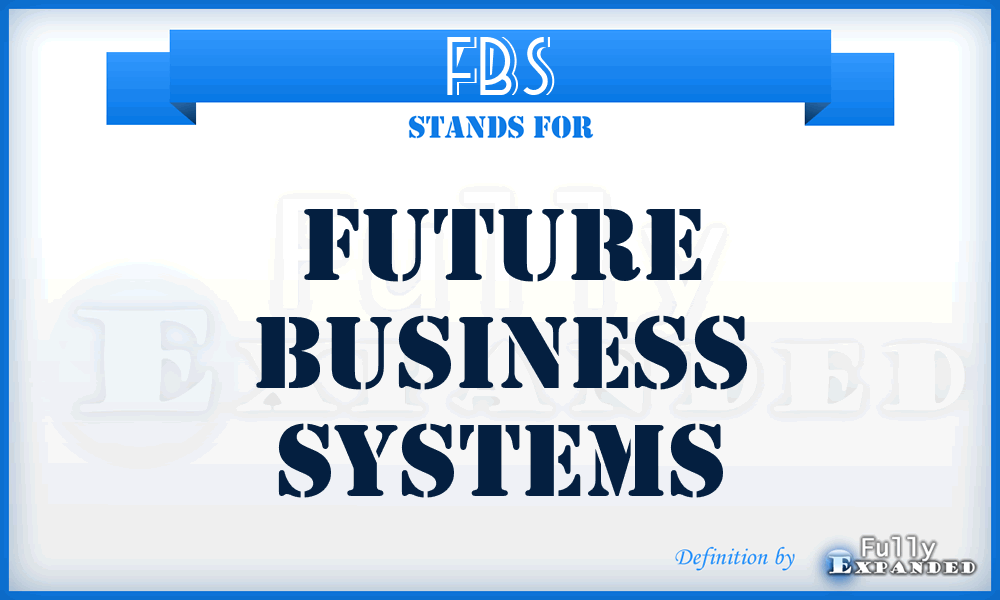 FBS - Future Business Systems